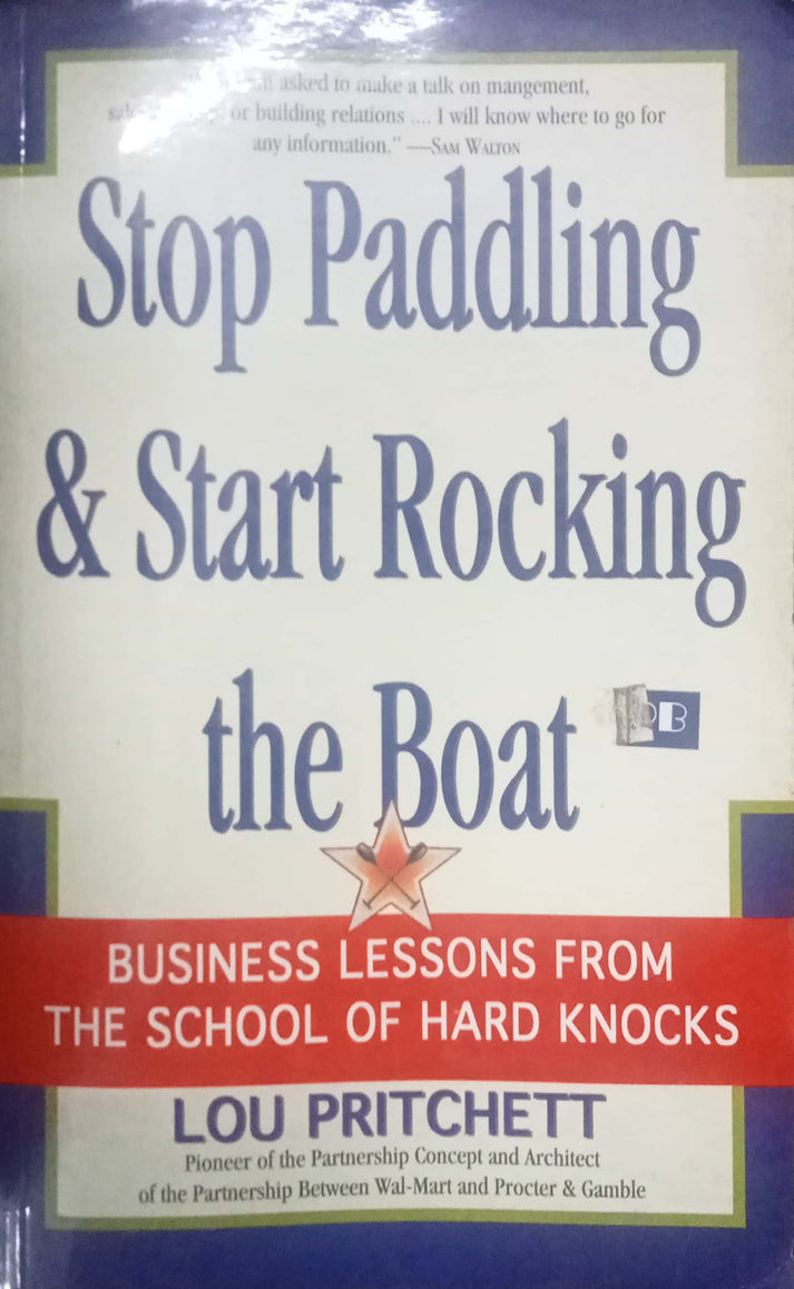 Boat Rocking Stop Stop Paddling & Start Rocking The Boat by Lou Pritchett – Inspire Bookspace