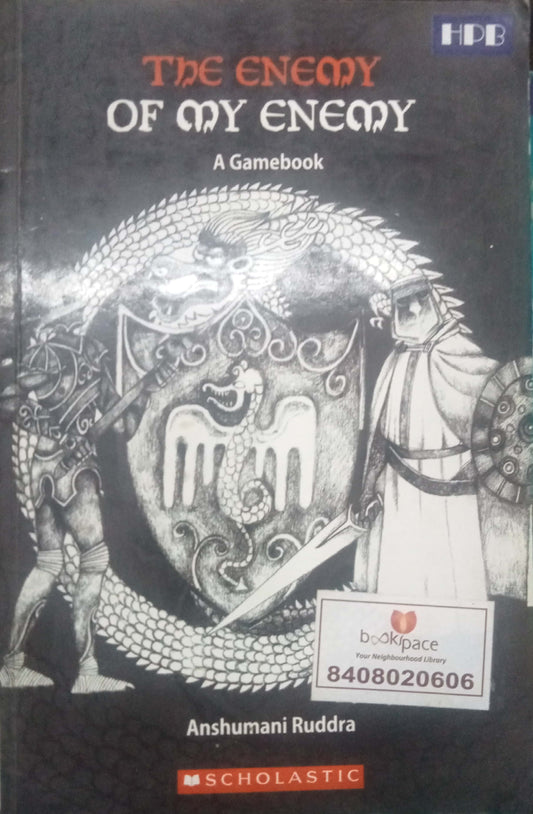 The Enemy of My Enemy: A Game Book by Anshumani Ruddra