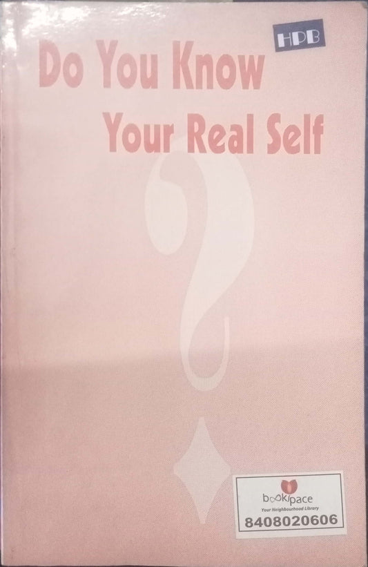 Do You Know Your Real Self
