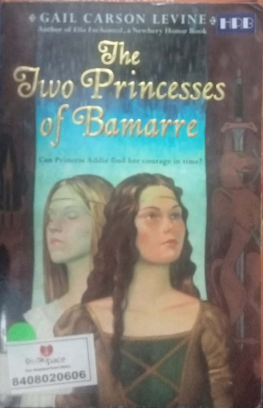 The Two Princesses Of Bamarre by Gail Carson Levine