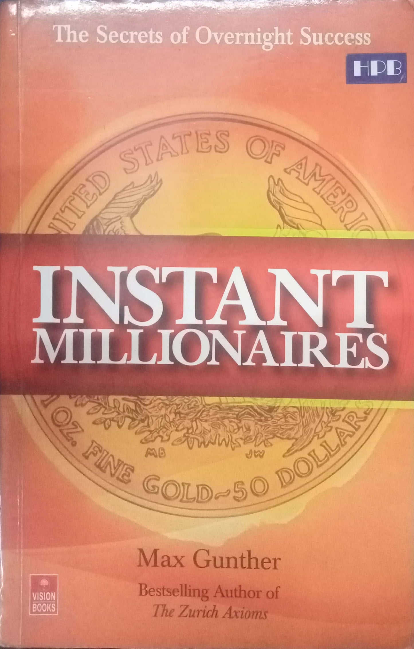Instant Millionaires by Max Gunther