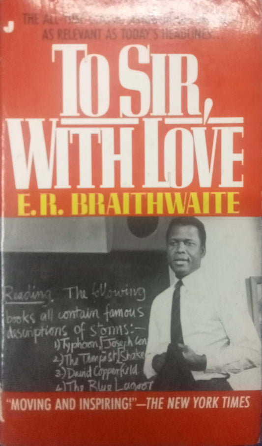 To Sir With Love by E.R.Braithwaite
