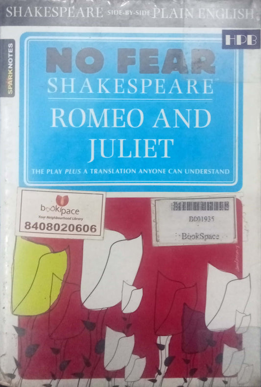 Romeo and Juliet: No Fear Shakespeare Side-by-Side Plain  by William Shakespeare