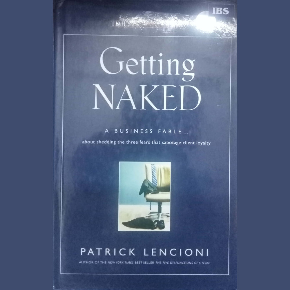 Getting Naked by Patrick Lencioni
