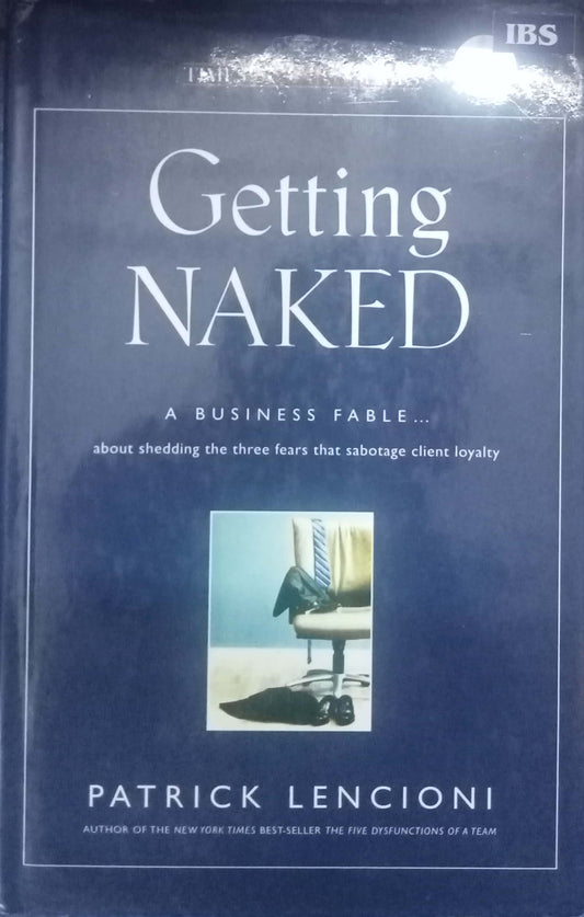Getting Naked by Patrick Lencioni