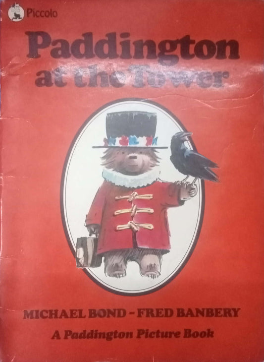 Paddington At The Tower by Michael Bond