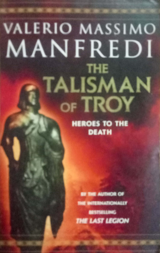 The Talisman of Troy  by  Valerio Massimo Manfredi
