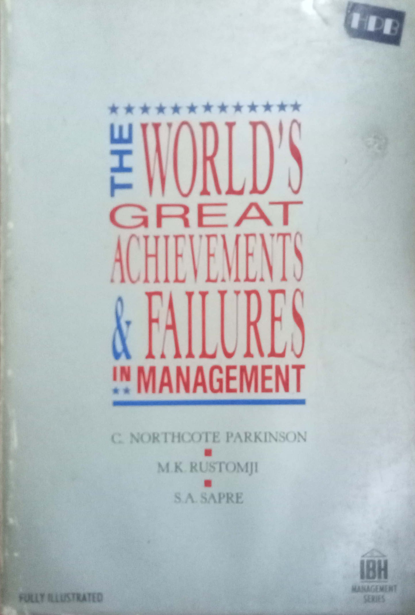 The World Great Achievements & Failures In Management