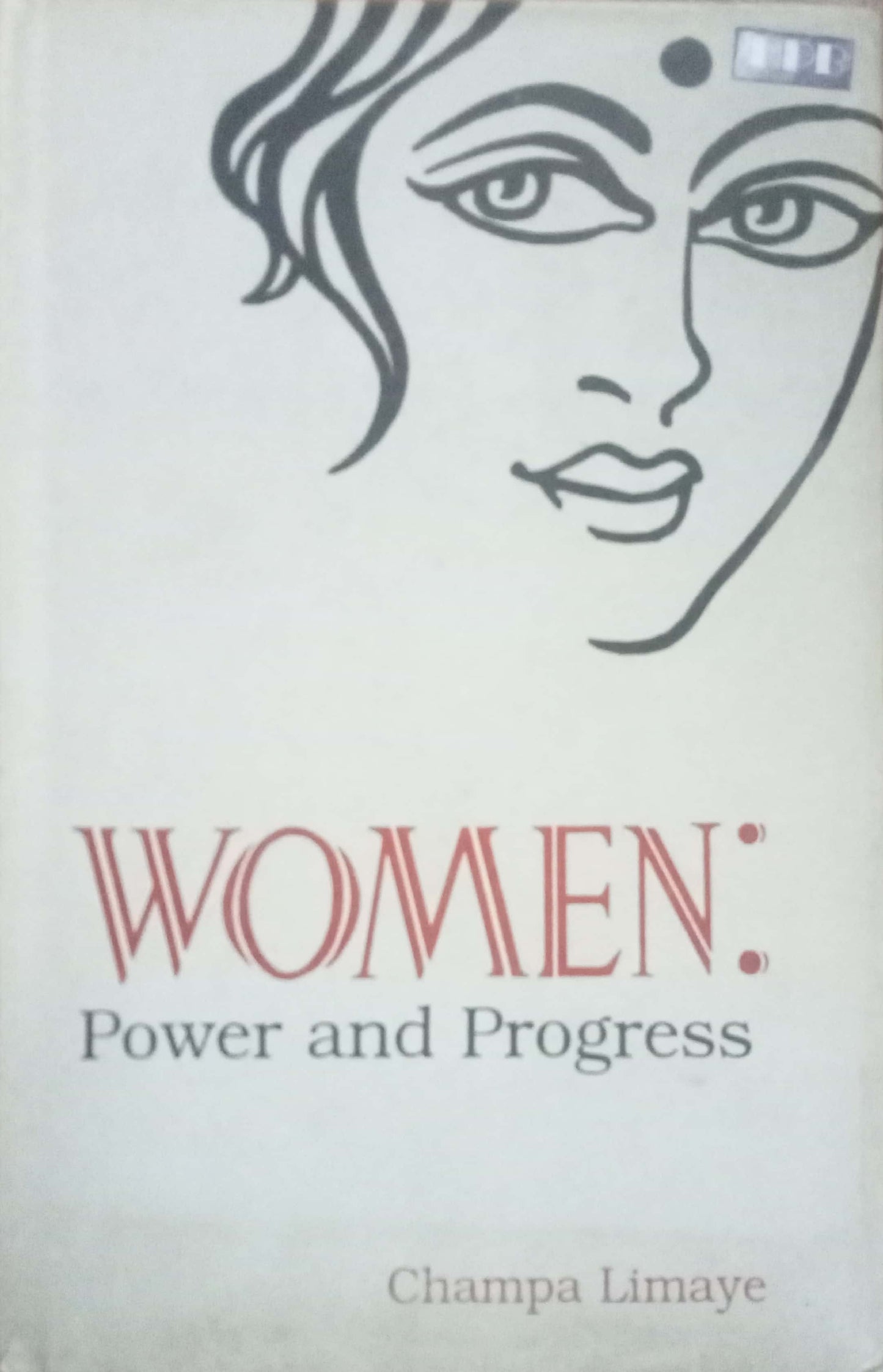 Women Power And Progress by Champa Limaye