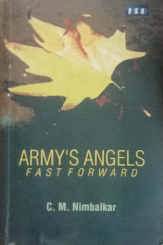 Army's Angels Fast Forward by C.M.Nimbalkar