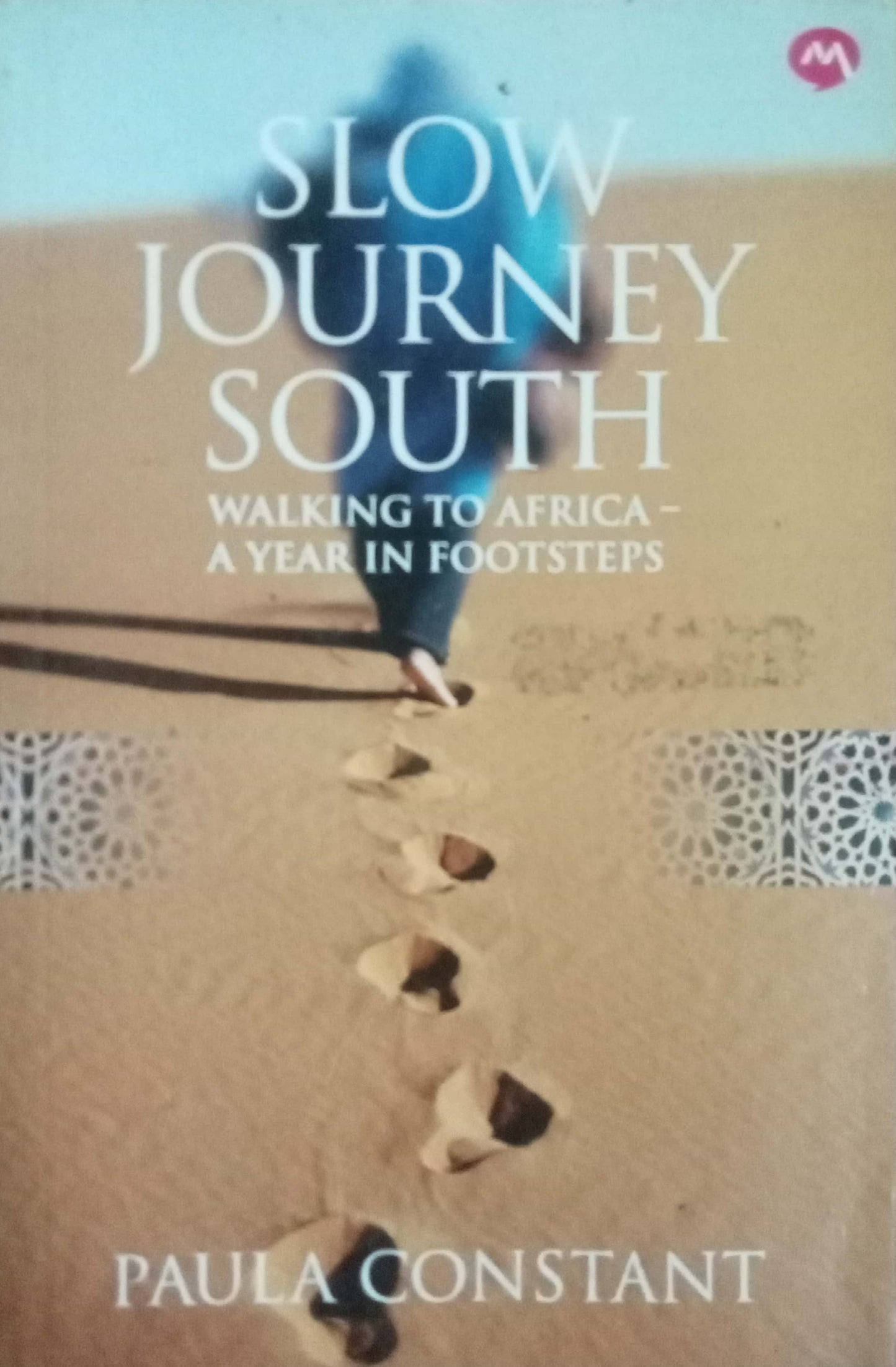 Slow Journey South by Paula Constant