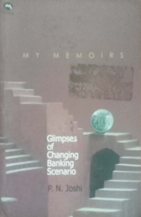 My Memoirs by P.N. Joshi