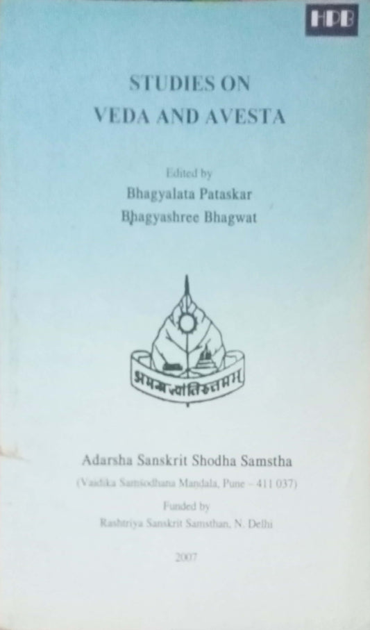 Studies On Veda And Avesta by Bhagyalata Pataskar