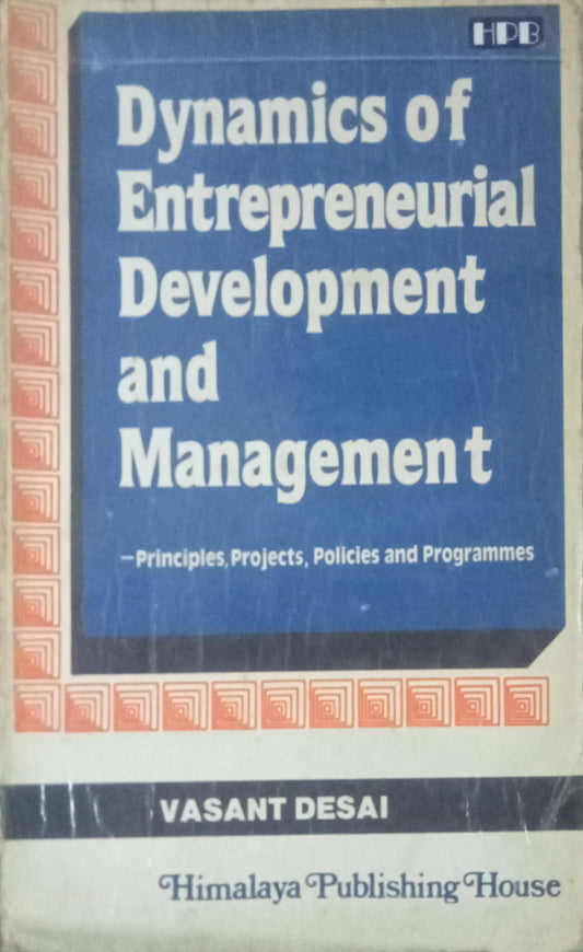 Dynamics Of Entrepreneurial Development And Management by Vasant Desai