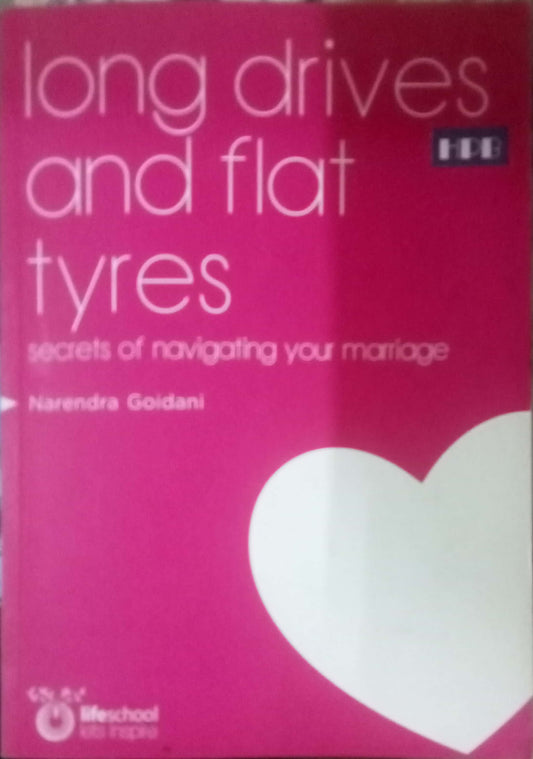 Long Drives And Flat tyres by Narendra Goidani