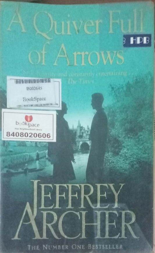 A Quiver Full Of Arrows by Jeffrey Archer