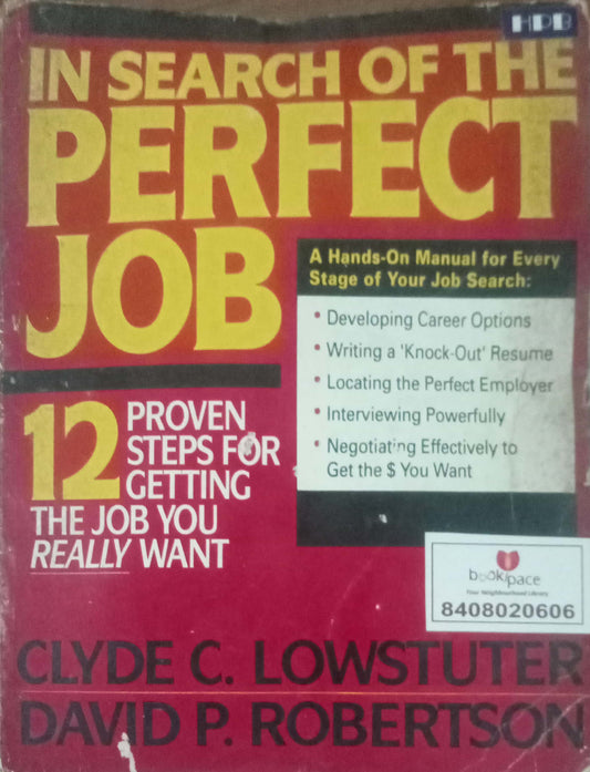 In Search Of The Perfect Job by Clyde C. Lowstuter