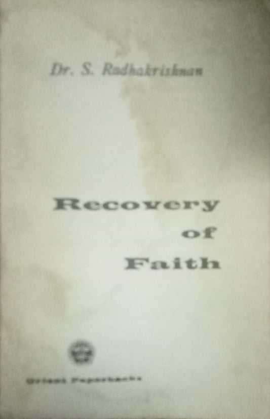 Recovery Of Faith by Dr. S. Radhakrishna
