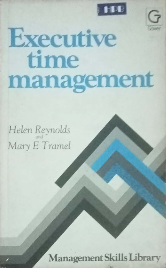 Executive Time Management by Helen Reynolds