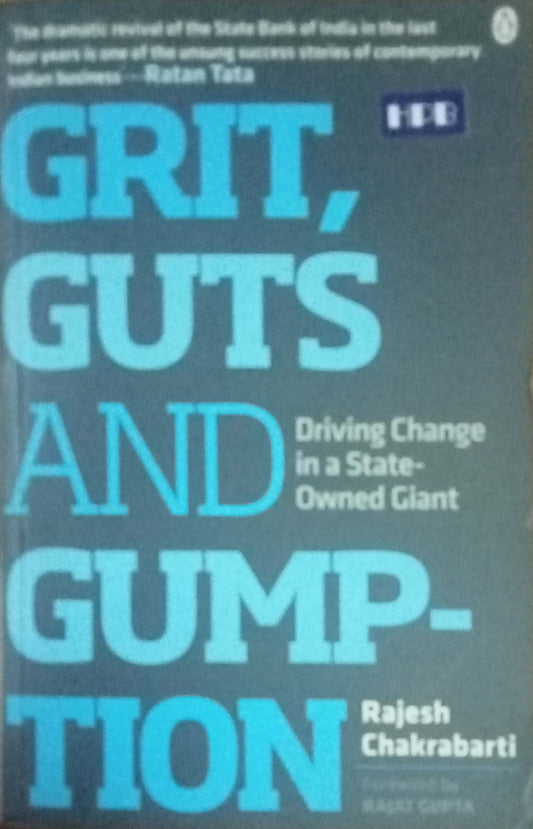 Grit Guts And Gumption by Rajesh Chakrabarti