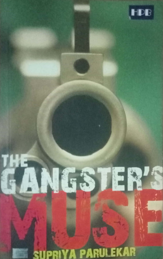 The Gangster's Muse by Supriya Parulekar