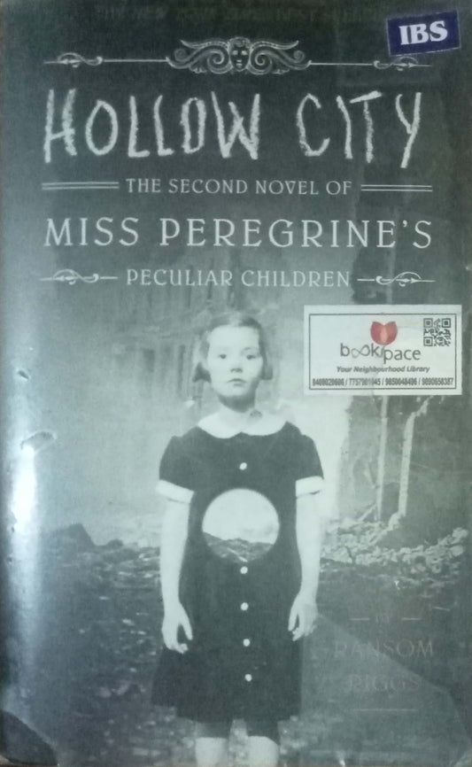 Hollow City: The Second Novel of Miss Peregrine's Peculiar Children by Ransom Riggs