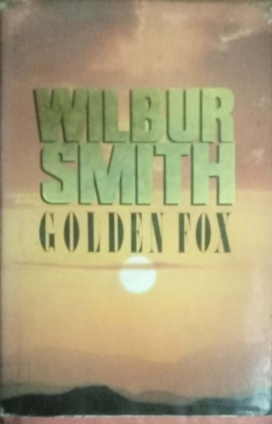 Golden Fox by Wilbur Smith