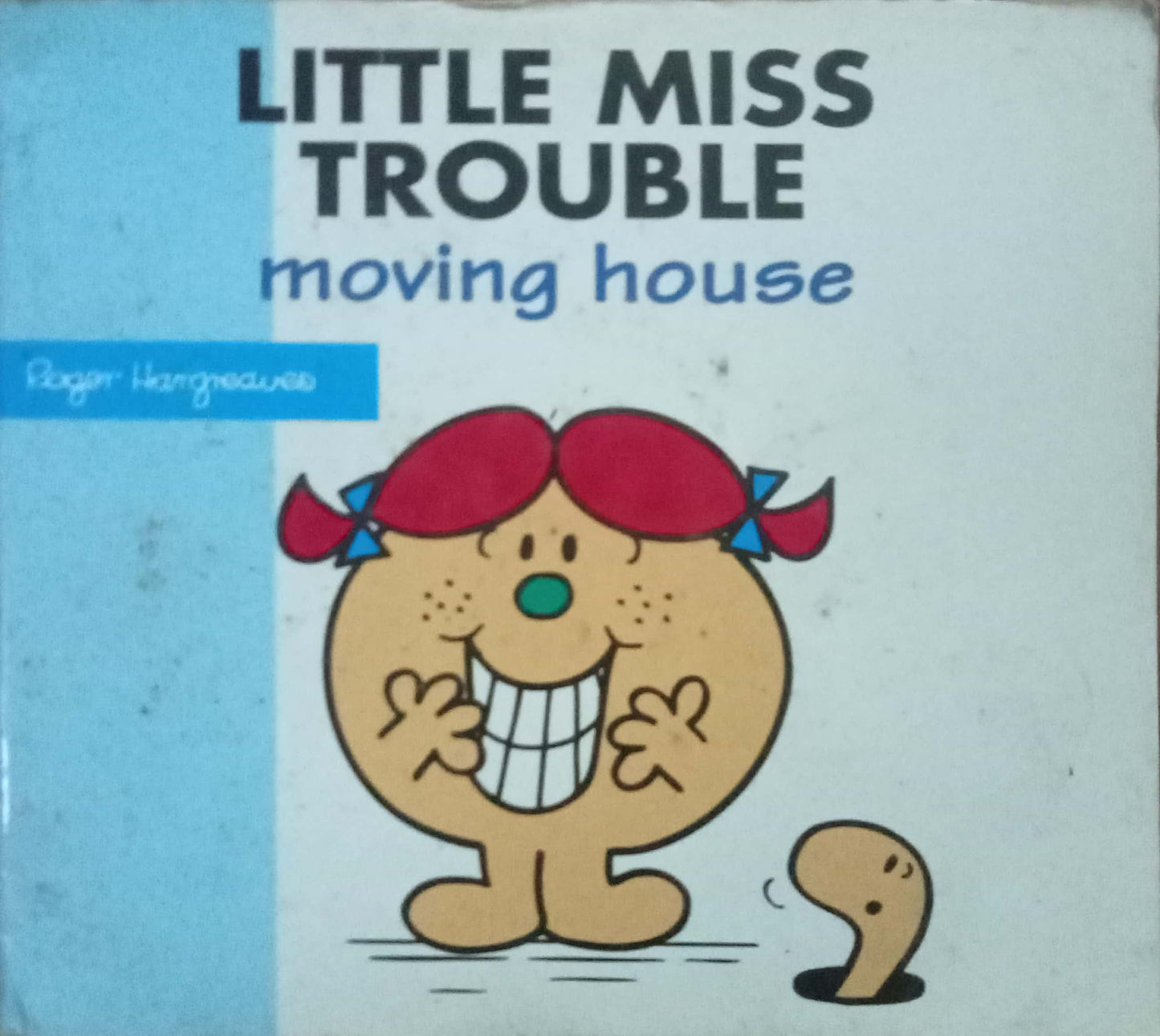 Little Miss Trouble Moving House