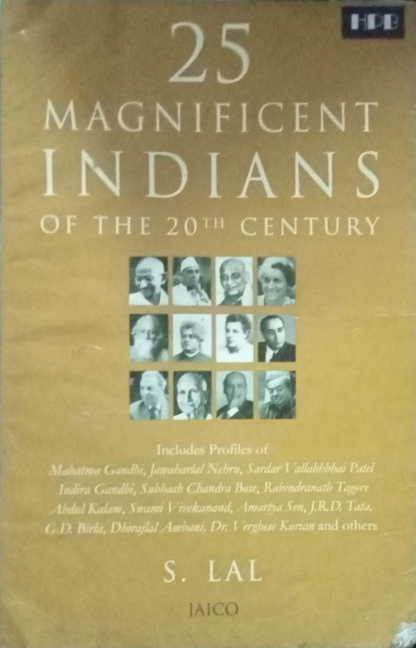 25 Magnificent Indians Of The 20th Century by S. Lal