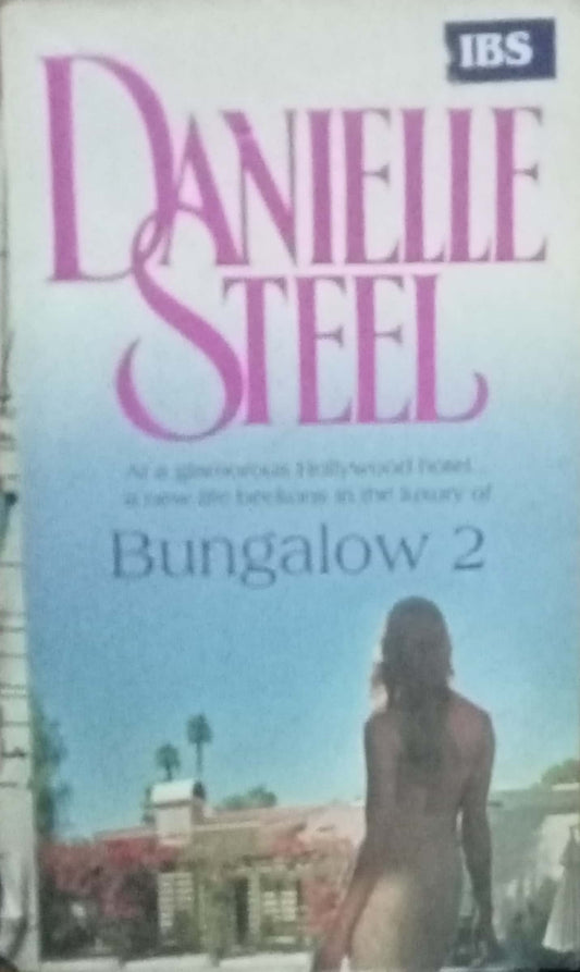 Bungalow 2 by Danielle Steel