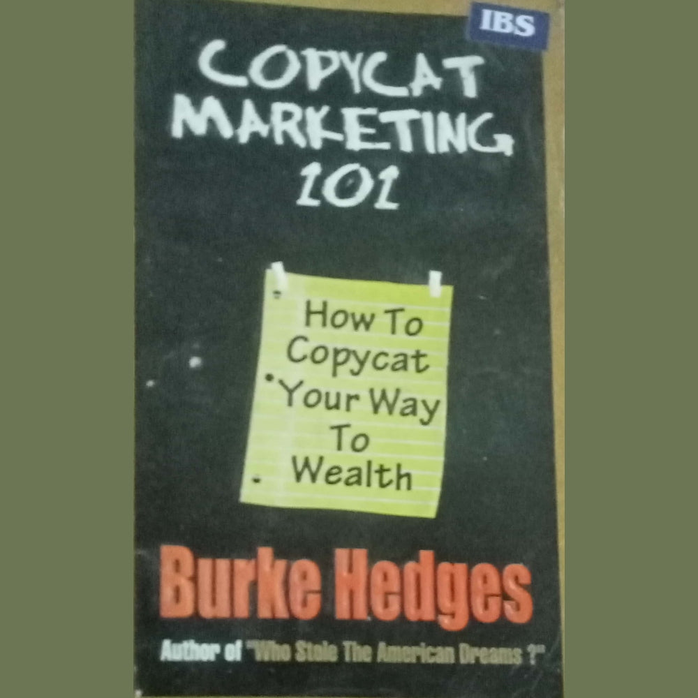 Copycat Marketing 101 by Burke Hedges