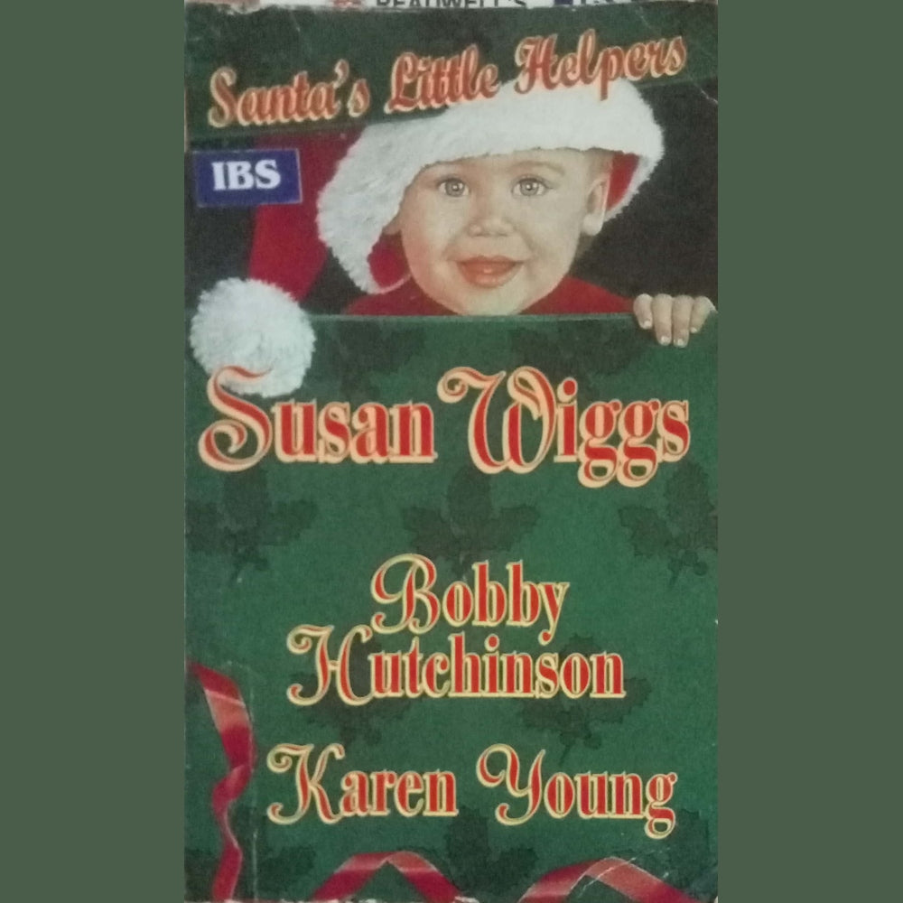 Santa's Little Helpers by Susan Wiggs, Bobby Kutchinson