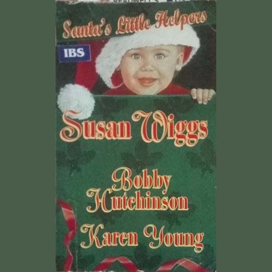 Santa's Little Helpers by Susan Wiggs, Bobby Kutchinson