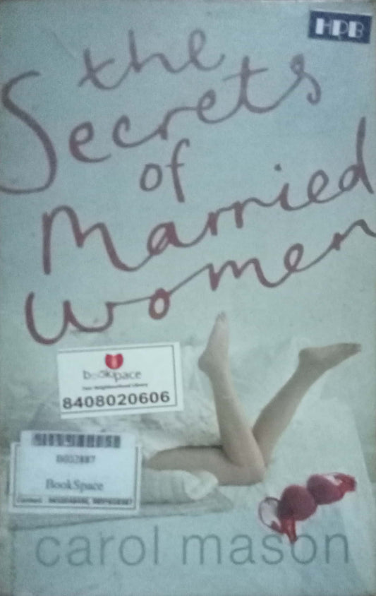 The Secrets Of Married Women by Carol Mason