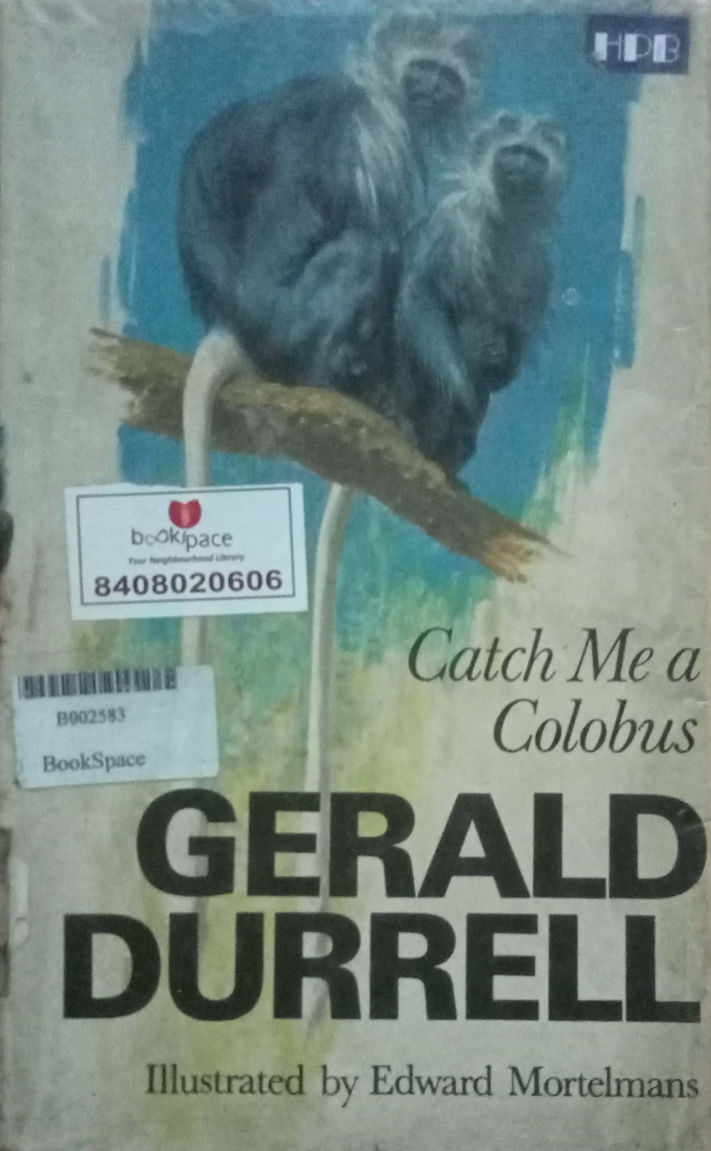 Catch Me A Colobus by Gerald Durrell