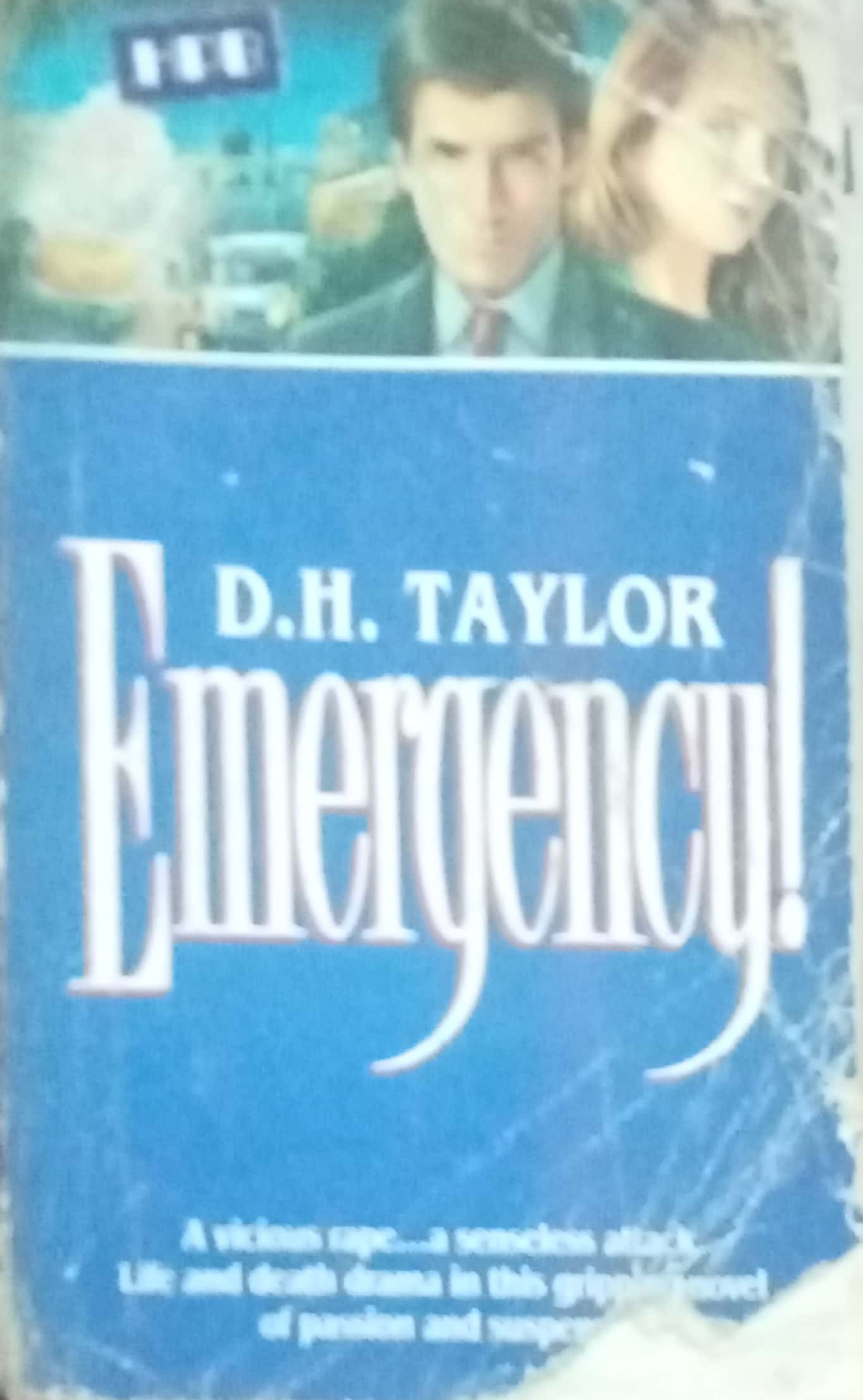 Emergency by D.H. Taylor