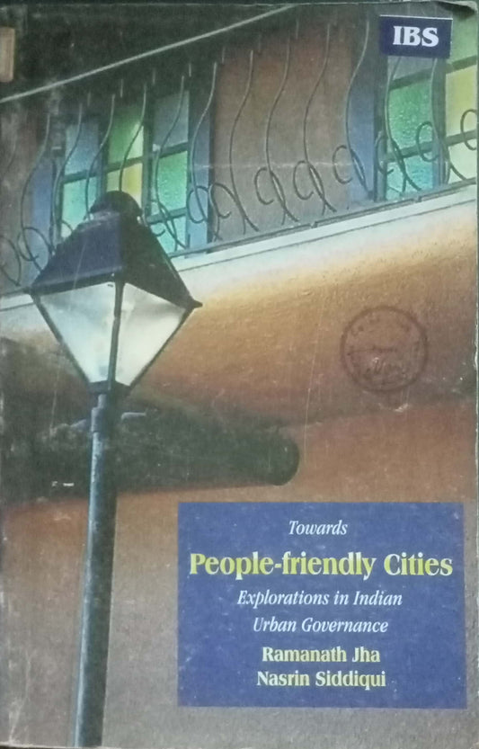 People-friendly Cities by Ramanath Jha