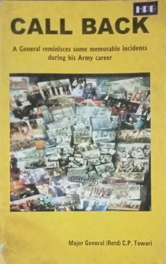 Call Back by Maj Gen Retd C P Tewari