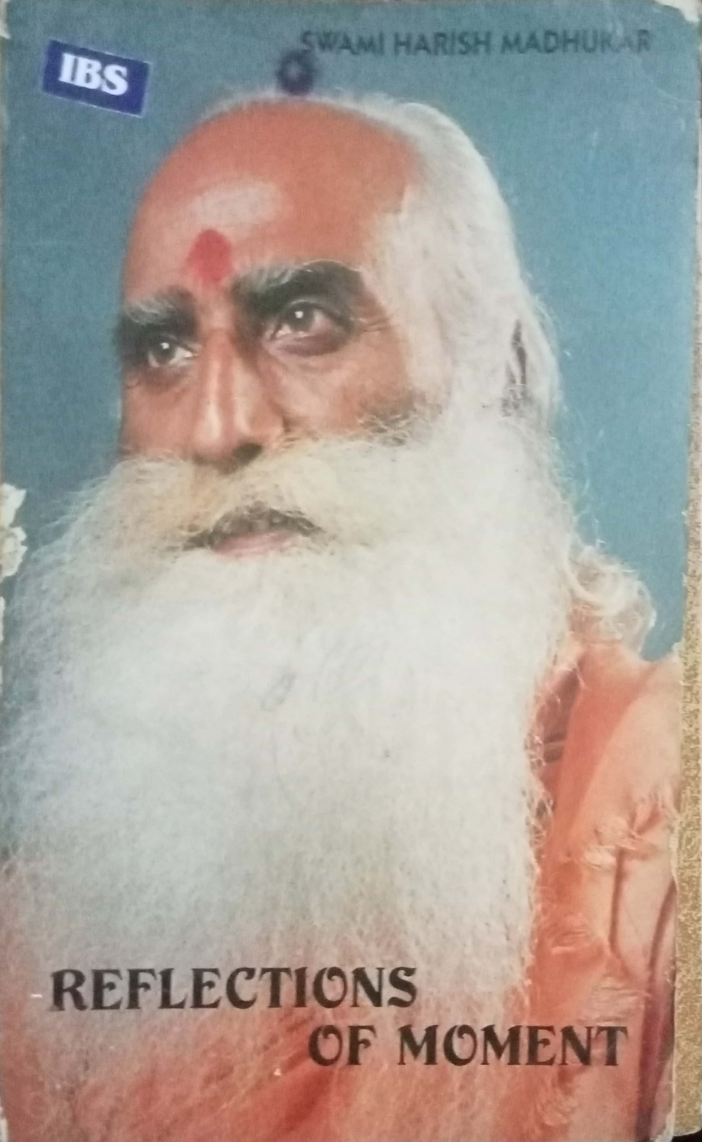 Reflections Of Moment by Swami Harish Madhukar