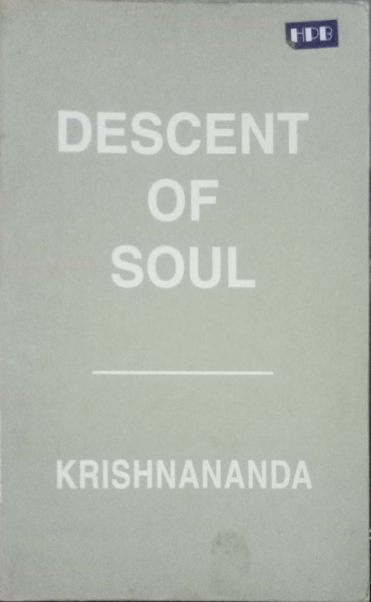 Descent Of Soul by Krishnananda
