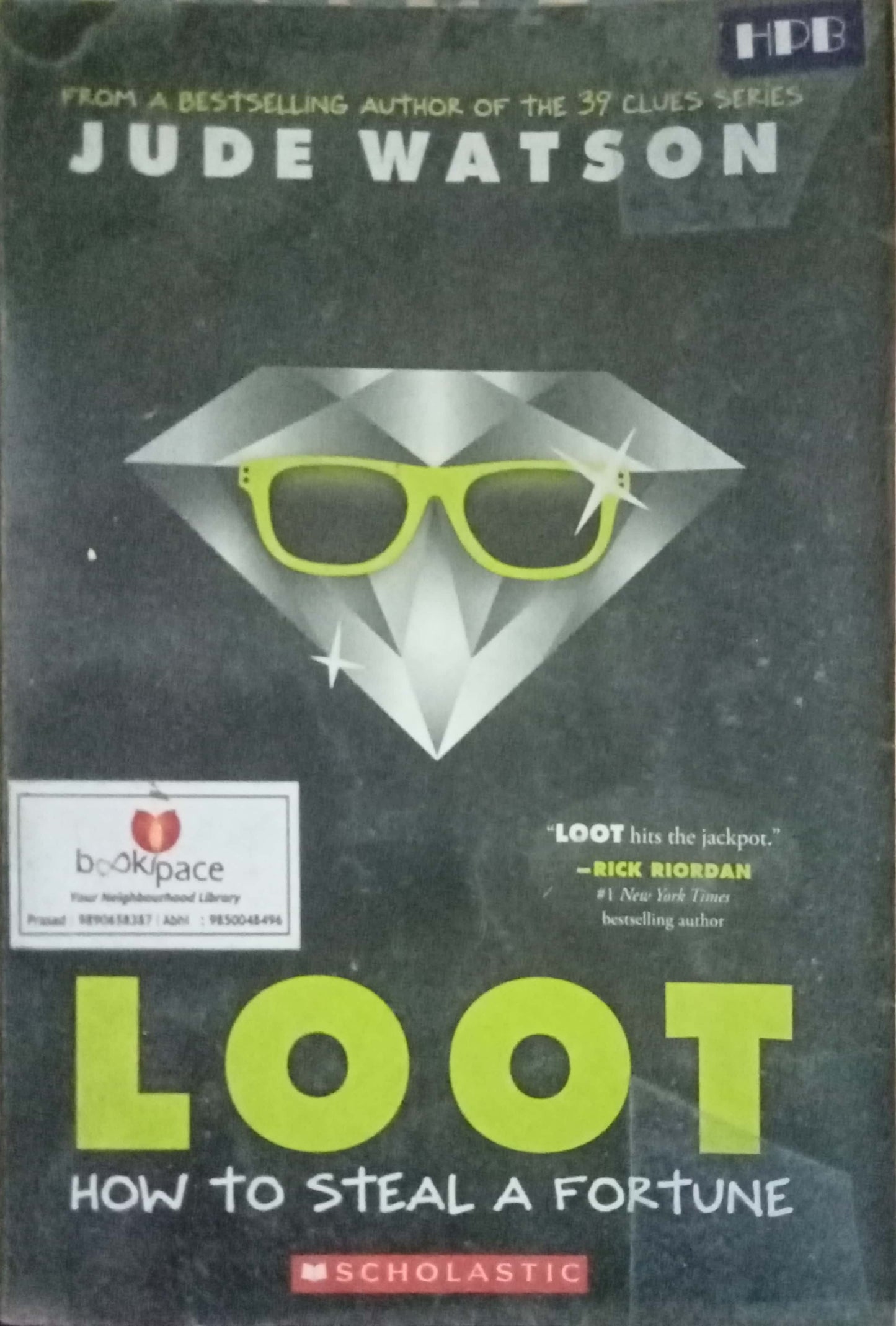 Loot How To Steal A Fortune by Jude Watson