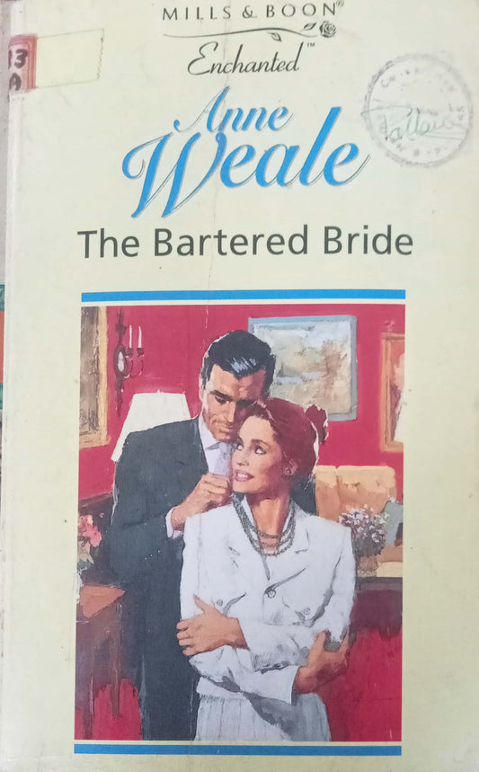 The Bartered Bride by Anne Weale