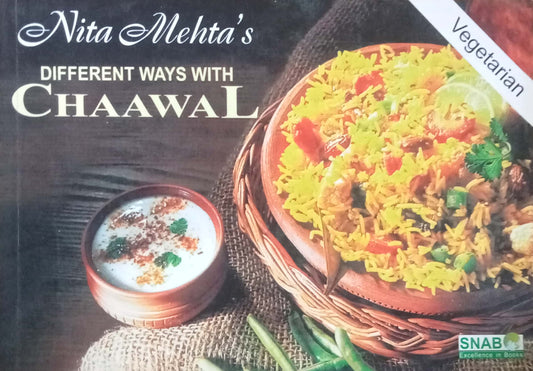 Different Ways With Chaawal by Nita Mehta