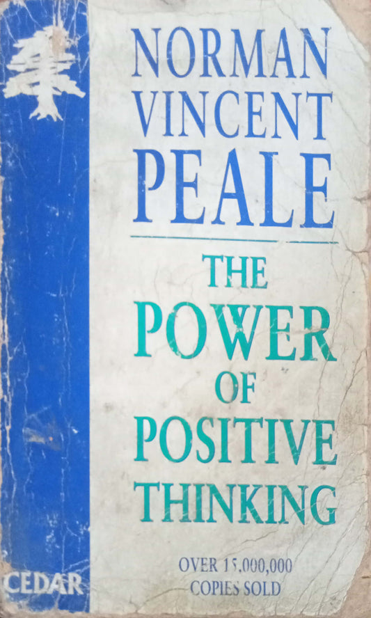 The Power Of Positive Thinking by Norman Vincent Peale