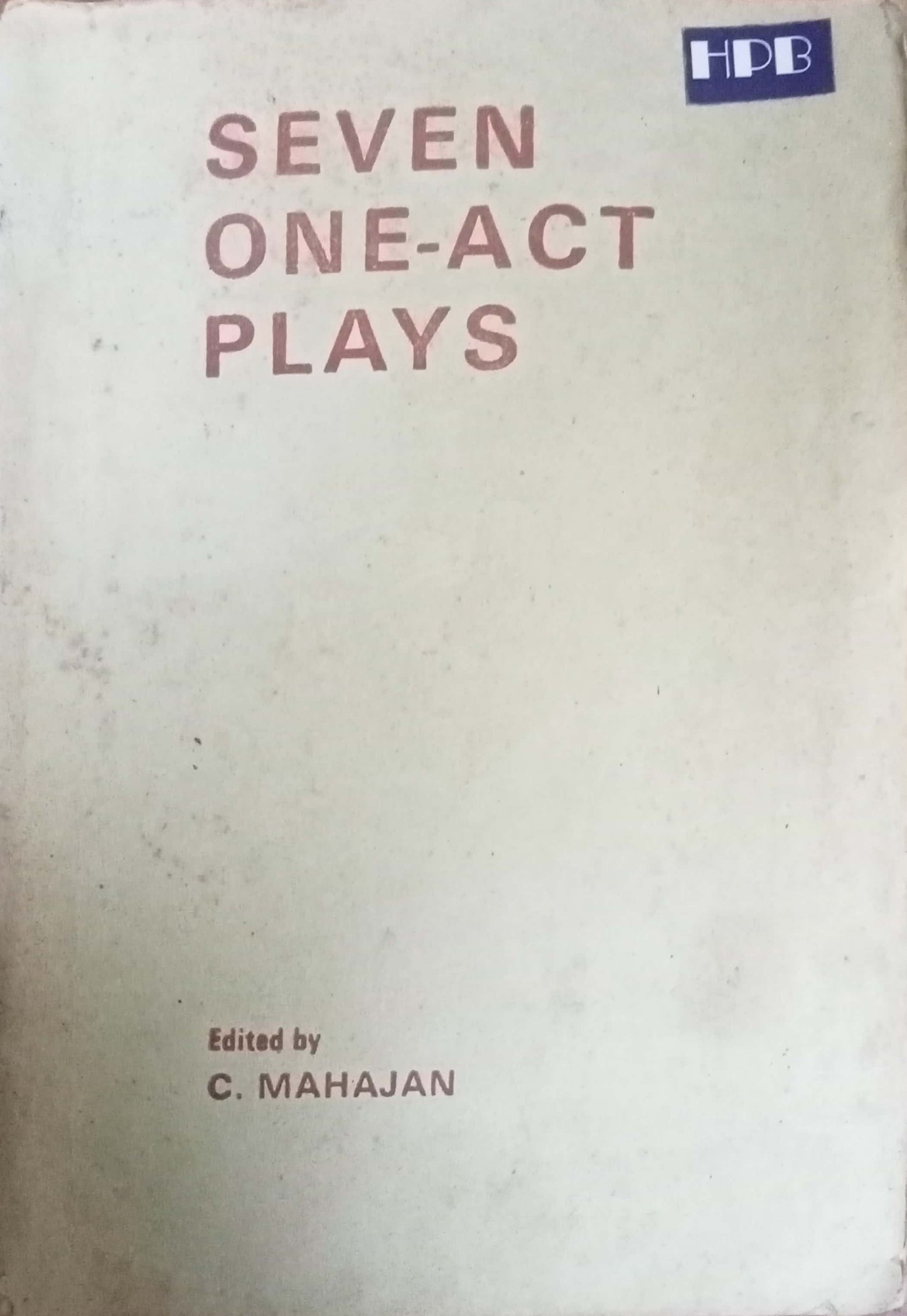 Seven One-Act Plays by C. Mahajan
