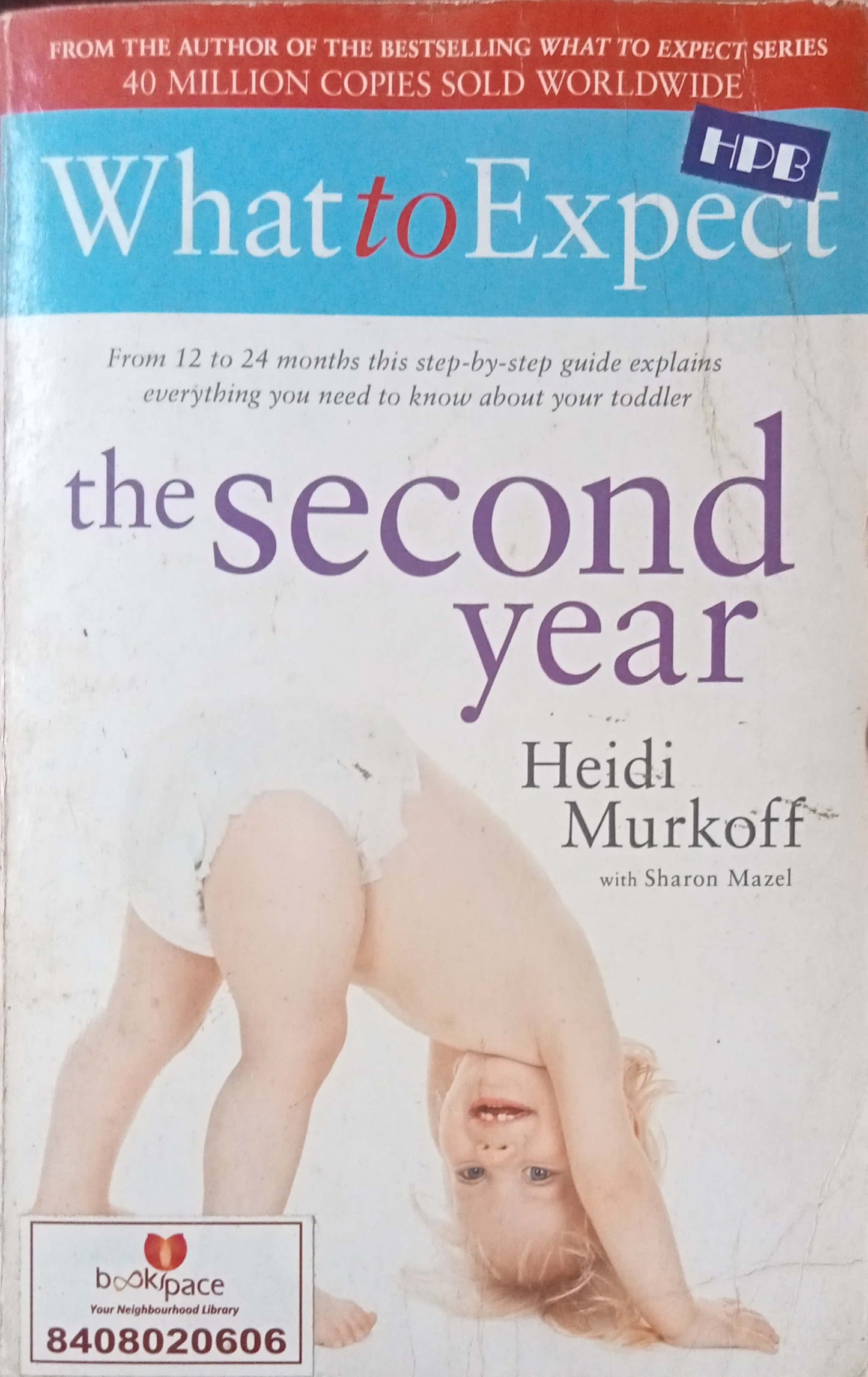 What To Expect The Second Year by Heidi Murkoff