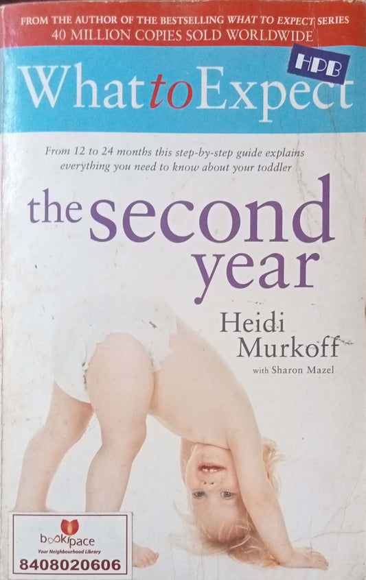 What To Expect The Second Year by Heidi Murkoff