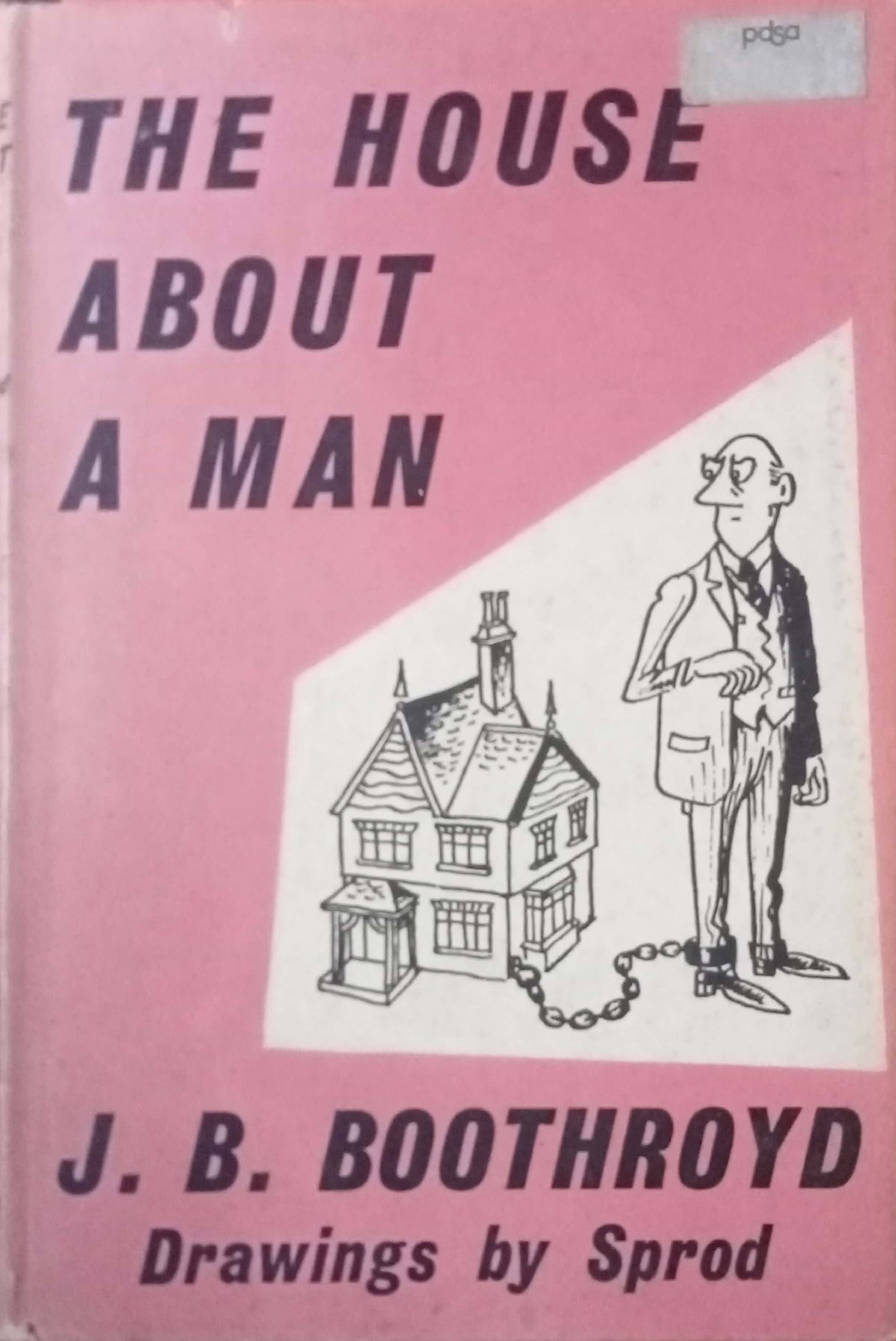 The House About A Man by J.B. Boothroyd