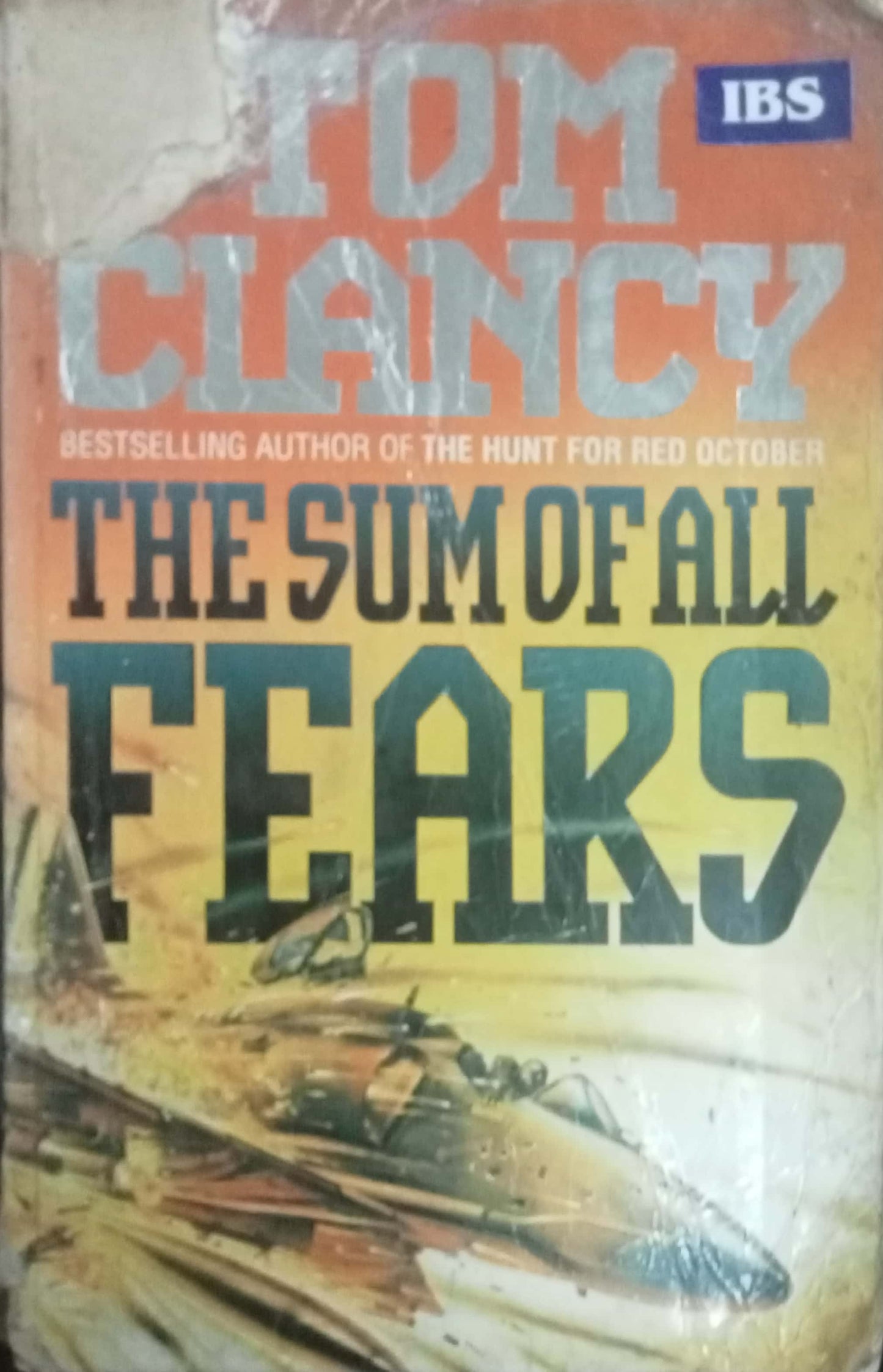 The Sum Of All Fears by Tom Clancy