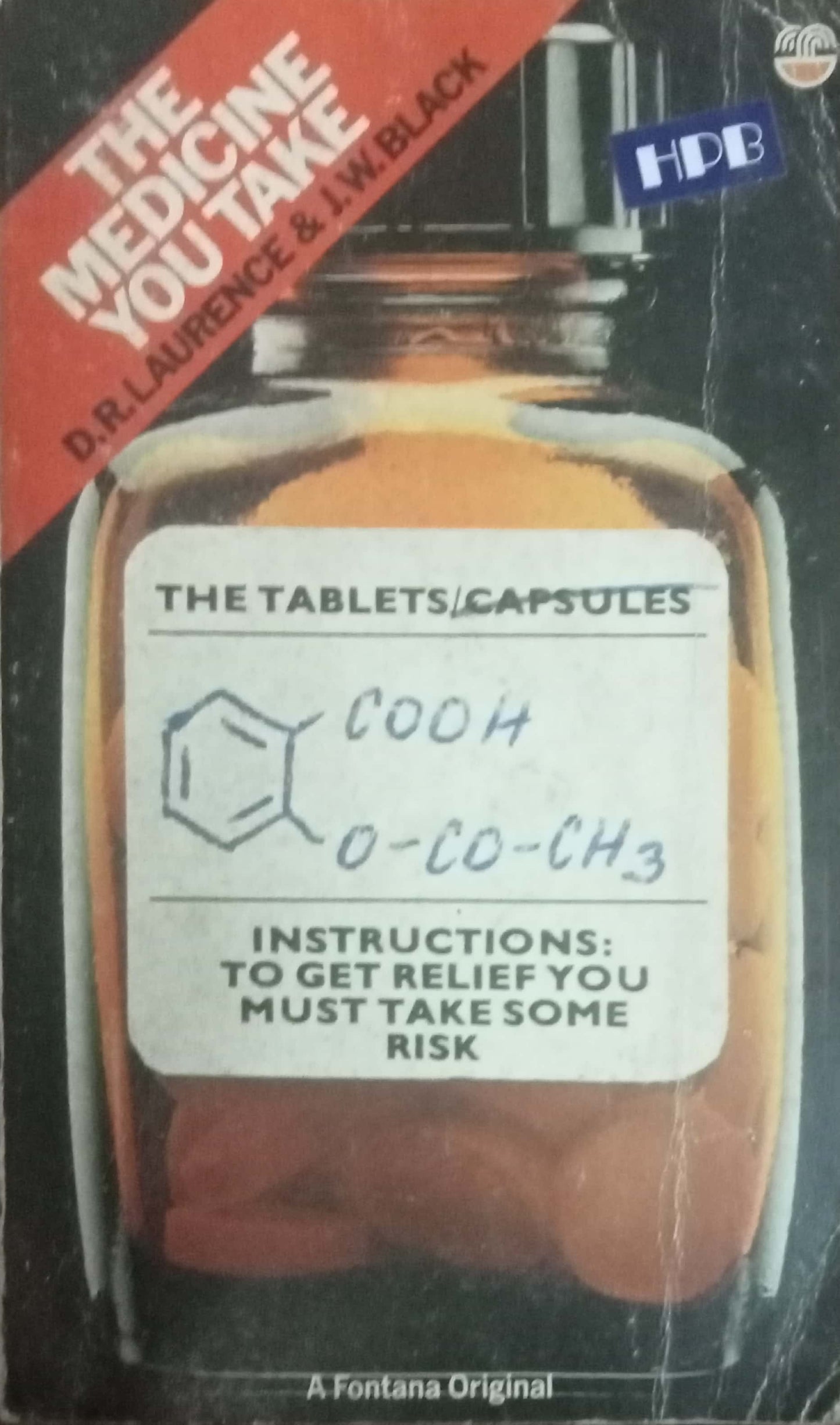 The Medicine You Take by D.R. Laurence